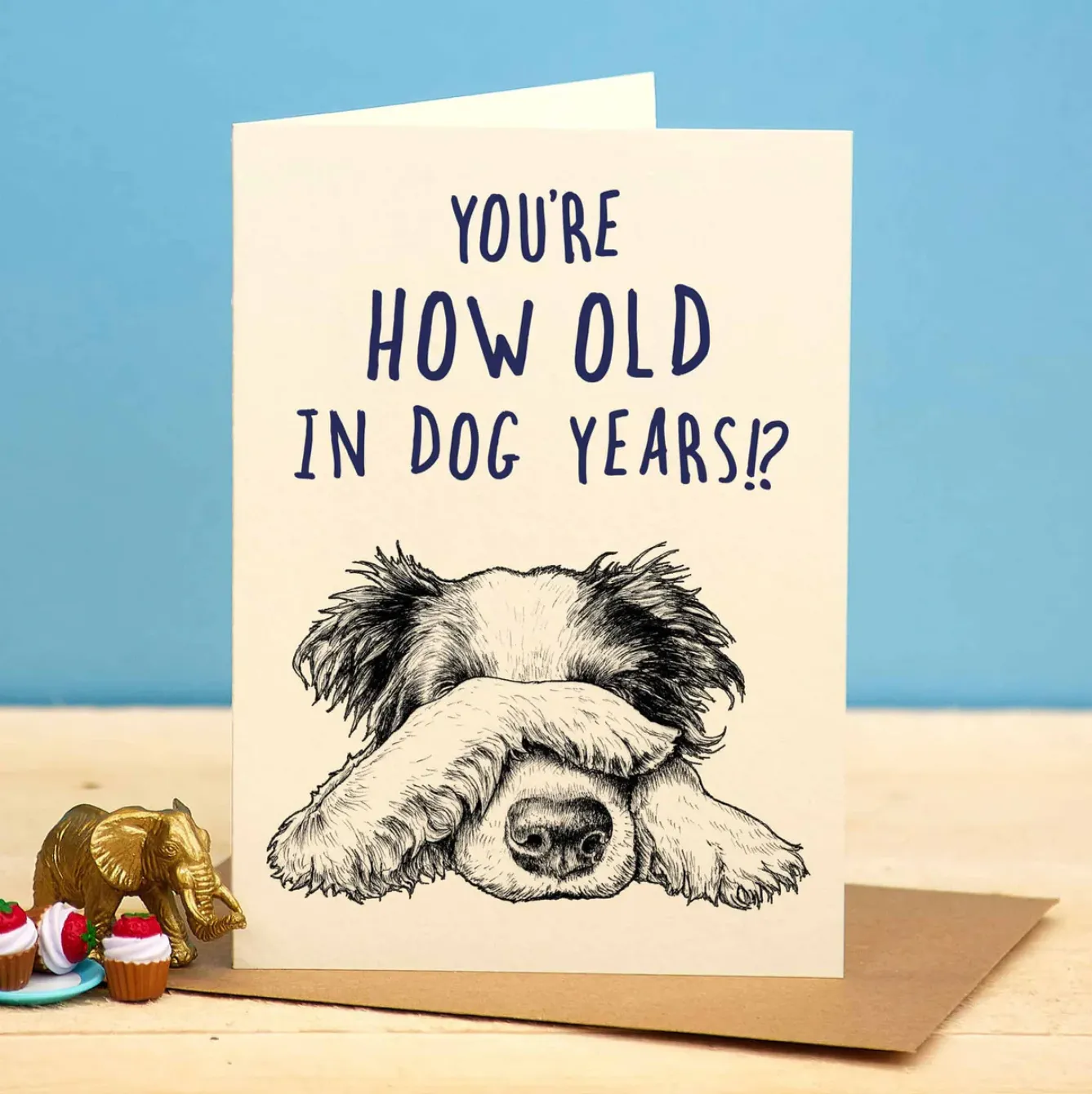 Bewilderbeest Greeting Cards-You're How Old in Dog Years Greetings Card